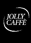 JOLLY CAFFÈ