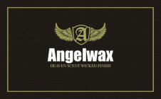A ANGELWAX HEAVEN SCENT WICKED FINISH