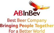 ABINBEV BEST BEER COMPANY BRINGING PEOPLE TOGETHER FOR A BETTER WORLD