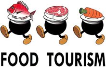 FOOD TOURISM