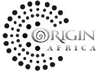 ORIGIN AFRICA