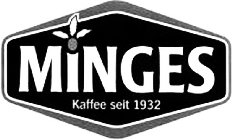 MINGES KAFFEE SEIT 1932