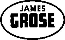 JAMES GROSE