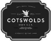 SMALL BATCH RELEASE EST 2014 COTSWOLDS DRY GIN PRODUCT OF ENGLAND