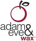 ADAM & EVE WAX