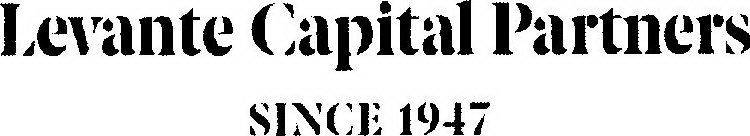 LEVANTE CAPITAL PARTNERS SINCE 1947