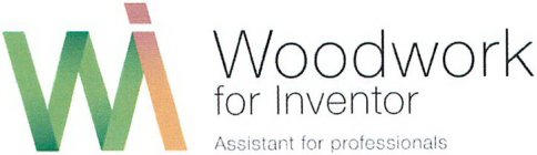 WI WOODWORK FOR INVENTOR ASSISTANT FOR PROFESSIONALS