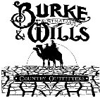 BURKE & WILLS COUNTRY OUTFITTERS AUSTRALIAN