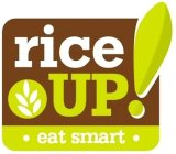 RICE UP! EAT SMART