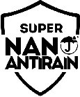 SUPER NANO ANTIRAIN