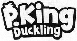 P.KING DUCKLING