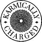 KARMICALLY CHARGED