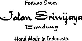 FORTUNA SHOES JALAN SRIWIJAYA BANDUNG HAND MADE IN INDONESIA