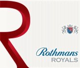 R ROTHMANS ROYALS