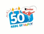 KINDER 50 MADE OF HAPPY
