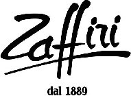 ZAFFIRI DAL 1889