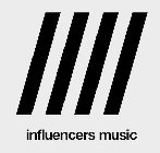 INFLUENCERS MUSIC