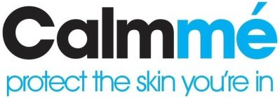 CALMMÉ PROTECT THE SKIN YOU'RE IN
