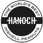 HANOCH THE WORLD'S BEST INSHELL PEANUTS