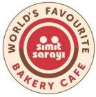 SIMIT SARAYI WORLD'S FAVOURITE BAKERY CAFE