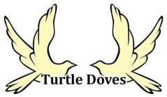 TURTLE DOVES
