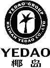 YEDAO GROUP HAINAN YEDAO CO., LTD YEDAO
