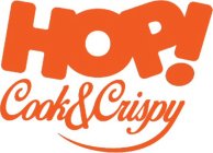 HOP! COOK & CRISPY