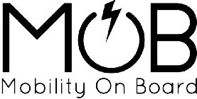 MOB MOBILITY ON BOARD