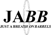 JABB JUST A BREATH ON BARRELS
