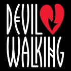 DEVIL WALKING