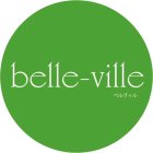 BELLE-VILLE