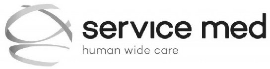 SERVICE MED HUMAN WIDE CARE