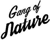 GANG OF NATURE