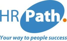HR PATH YOUR WAY TO PEOPLE SUCCESS