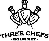 THREE CHEFS · GOURMET ·