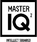 MASTER IQ² INTELLECT SQUARED