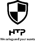 HTP WE SAFEGUARD YOUR ASSETS