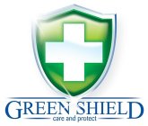 GREEN SHIELD CARE AND PROTECT