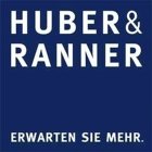 HUBER&RANNER ERWARTEN SIE MEHR