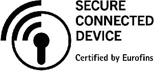 SECURE CONNECTED DEVICE CERTIFIED BY EUROFINS