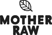 MOTHER RAW