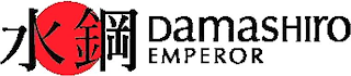 DAMASHIRO EMPEROR