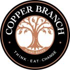 COPPER BRANCH PLANT-BASED THINK EAT CHANGE
