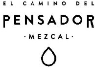 EL CAMINO DEL PENSADOR ·MEZCAL·
