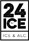 24 ICE ICE & ALC.