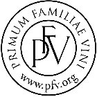 PFV PRIMUM FAMILIAE VINI WWW.PFV.ORG