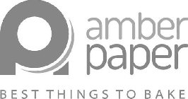 AP AMBER PAPER BEST THINGS TO BAKE