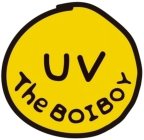 UV THE BOIBOY