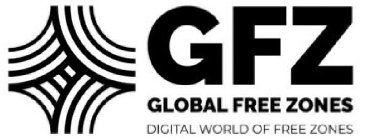 GFZ GLOBAL FREE ZONES DIGITAL WORLD OF FREE ZONESREE ZONES