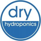 DRY HYDROPONICS